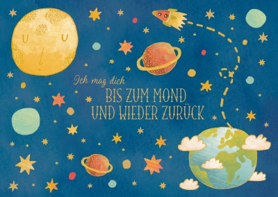 Ich mag dich bis zum Mond und wieder zurück: Weltall-illustration mit Spruch von Gutschverlag–mypostcard